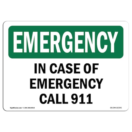 OSHA EMERGENCY Sign, In Case Of Call 911, 18in X 12in Aluminum